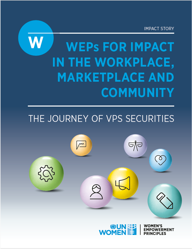 WEPs for Impact in the Workplace, Marketplace and Community: The Journey of VPS Securities
